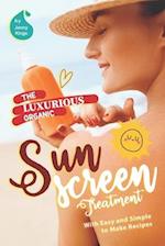 The Luxurious Organic Sunscreen Treatment