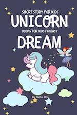 Unicorn Dream - Short Story For Kids