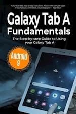 Galaxy Tab A Fundamentals: The Step-by-step Guide to Using Galaxy Tab A 