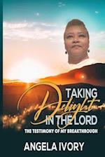 Taking Delight in the Lord