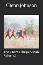 The Chem Omega 3 Man Returns!