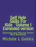 Self Help Skills for Kids - Vol. I - Physical and Emotional Safety