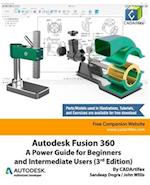 Autodesk Fusion 360: A Power Guide for Beginners and Intermediate Users (3rd Edition): April 2020 