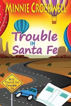 Trouble in Santa Fe