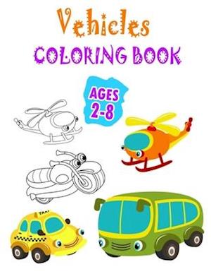 Vehicles Coloring Book Ages 2-8