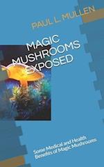 Magic Mushrooms Exposed