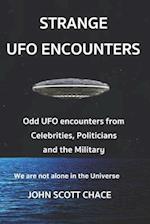 Strange UFO Encounters