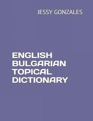 English Bulgarian Topical Dictionary