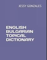 English Bulgarian Topical Dictionary