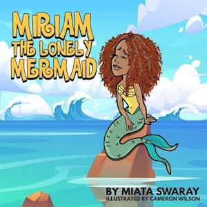 Miriam The Lonely Mermaid