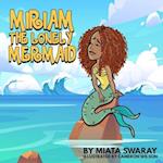 Miriam The Lonely Mermaid