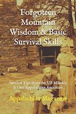 Forgotten Mountain Wisdom & Basic Survival Skills