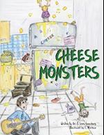 Cheese Monsters