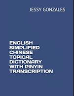 English Simplified Chinese Topical Dictionary with Pinyin Transcription