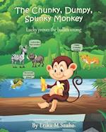 The Chunky, Dumpy, Spunky Monkey