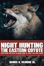 Night Hunting The Eastern Coyote