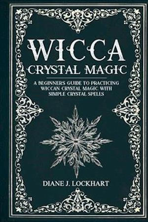 Wicca Crystal Magic