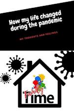How My Life Changed During the Pandemic