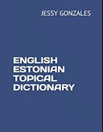 English Estonian Topical Dictionary