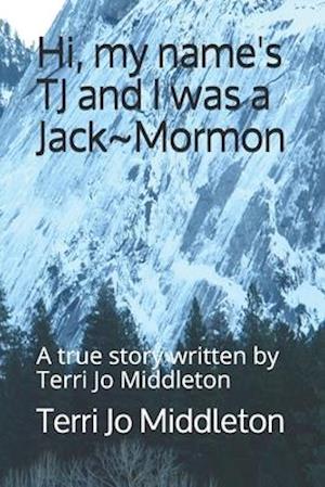 Hi, my name's TJ and I was a Jack Mormon