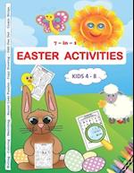 7 -in-1 Easter Activities Kids 4 - 8 Writing - Coloring - Sketching - Secret Code Puzzles - Copy Drawing - Odd One Out - Comic Strips: An activity bo