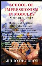 SCHOOL OF IMPRESSIONISM IN MODULES: MODULE Nº 12 