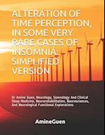 Alteration of Time Perception, in Some Very Rare Cases of Insomnia