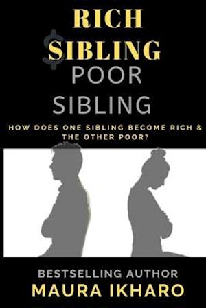 Rich Sibling Poor Sibling