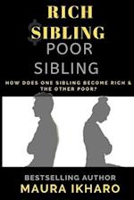 Rich Sibling Poor Sibling