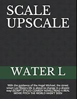 Scale Upscale