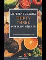 ThirtyThree Different Diseases ThirtyThree Different Dieta