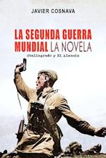 LA SEGUNDA GUERRA MUNDIAL, la novela