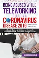 Being Abused While Teleworking During Coronavirus Disease 2019 (COVID-19) Pandemic