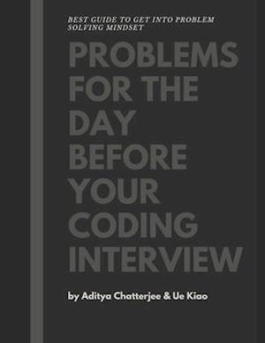 Problems for the day before your coding interview