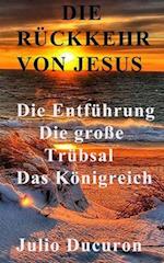 Die Rückkehr Von Jesus