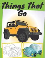 things that go : trucks, planes, bikes, and cars coloring book 