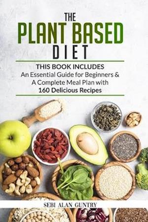 The Plant Based Diet