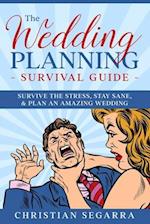 The Wedding Planning Survival Guide