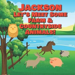 Jackson Let's Meet Some Farm & Countryside Animals!