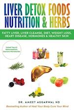 Liver Detox Foods Nutrition & Herbs