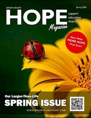 Brain Injury Hope Magazine - Spring 2020