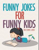 Funny Jokes For Funny Kids