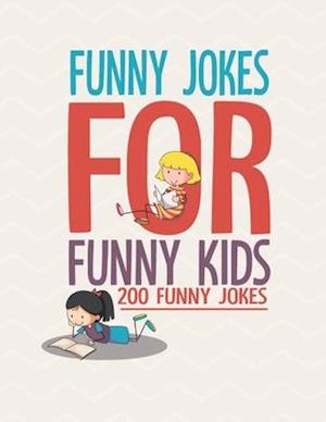 Funny Jokes For Funny Kids