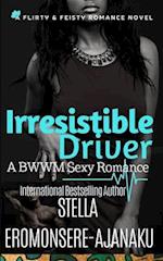 Irresistible Driver: A BWWM Sexy Romance 