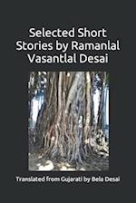 Selected Short Stories by Ramanlal Vasantlal Desai