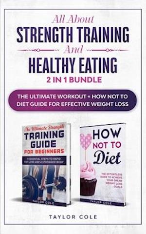 All About Strength Training & Healthy Eating - 2 in 1 Bundle