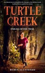 TURTLE CREEK: Enigma of the trail 