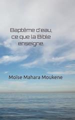 Baptême d'eau, ce que la Bible enseigne