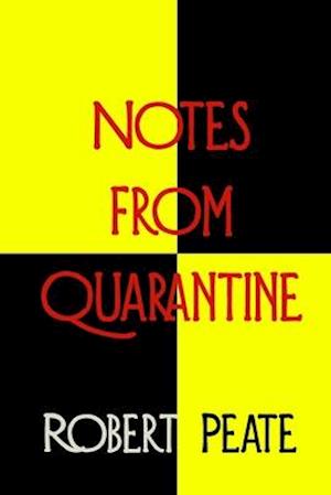 Notes from Quarantine