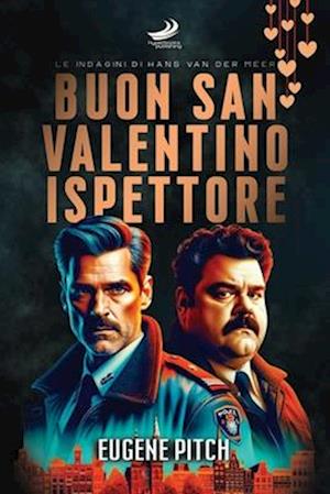 Buon San Valentino, Ispettore